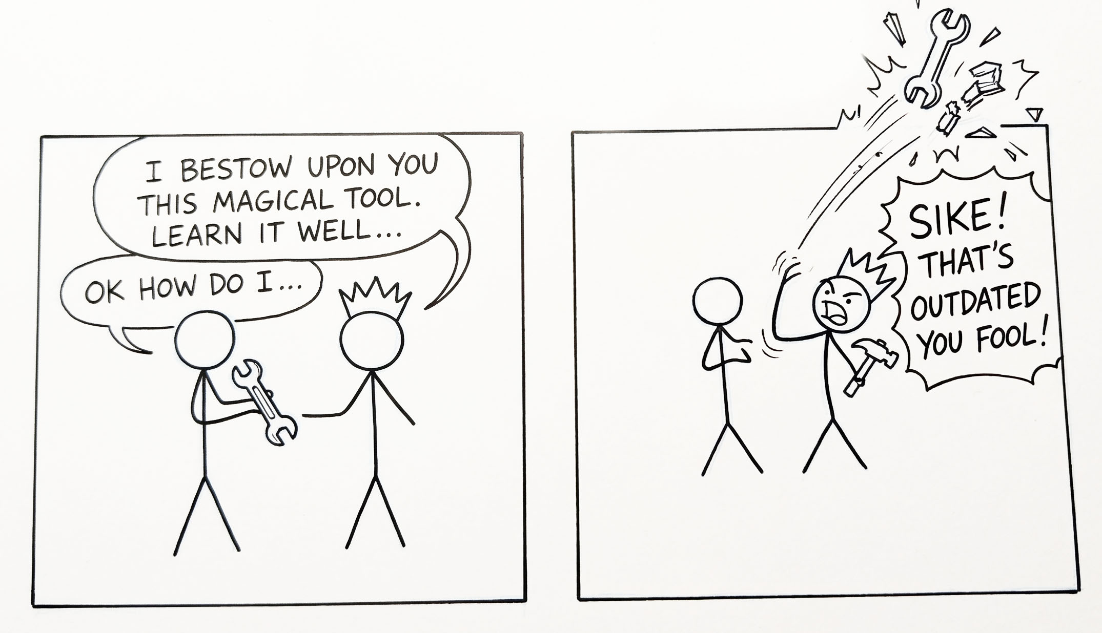 Try learning a new tool, not!